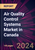 Air Quality Control Systems Market in Canada 2024-2028- Product Image