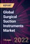 Global Surgical Suction Instruments Market 2022-2026 - Product Image