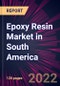 Epoxy Resin Market in South America 2022-2026 - Product Thumbnail Image