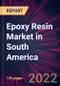 Epoxy Resin Market in South America 2022-2026 - Product Thumbnail Image
