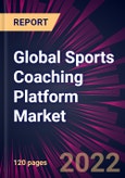 Global Sports Coaching Platform Market 2021-2025- Product Image