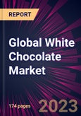 Global White Chocolate Market 2023-2027- Product Image