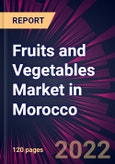 Fruits and Vegetables Market in Morocco 2022-2026- Product Image