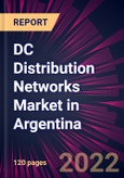 DC Distribution Networks Market in Argentina 2022-2026- Product Image