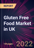 Gluten Free Food Market in UK 2022-2026- Product Image
