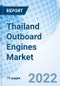 Thailand Outboard Engines Market Outlook (2021-2027): Market Forecast By Voltage, Engine Types, Power, Application, Regions, And Competitive Landscape - Product Thumbnail Image
