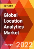Global Location Analytics Market, By Solution, By Component, By Location Type, By Application, By Vertical, Estimation & Forecast, 2017 - 2026- Product Image