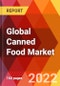 Global Canned Food Market, By Product Type, By Distribution Channel, By Type, Estimation & Forecast, 2017 - 2030 - Product Thumbnail Image