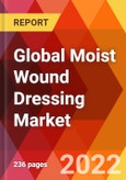 Global Moist Wound Dressing Market, By Product, By Application, By End User, Estimation & Forecast, 2017 - 2030- Product Image