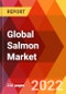 Global Salmon Market, By Species, By Fish Type, By Distribution Channel, By Product Type, Estimation & Forecast, 2017 - 2027 - Product Thumbnail Image