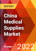 China Medical Supplies Market, By Type, By Application, By End User, Estimation & Forecast, 2017 - 2027- Product Image