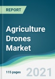 Agriculture Drones Market - Forecasts from 2021 to 2026- Product Image