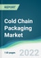 Cold Chain Packaging Market - Forecasts from 2021 to 2026 - Product Image