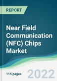 Near Field Communication (NFC) Chips Market - Forecasts from 2021 to 2026- Product Image