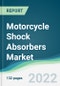 Motorcycle Shock Absorbers Market - Forecasts from 2021 to 2026 - Product Image
