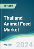 Thailand Animal Feed Market - Forecasts from 2021 to 2026- Product Image