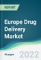 Europe Drug Delivery Market - Forecast from 2021 To 2026 - Product Thumbnail Image