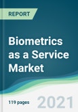 Biometrics as a Service Market - Forecasts from 2021 to 2026- Product Image