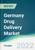 Germany Drug Delivery Market - Forecast from 2021 To 2026- Product Image