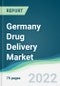 Germany Drug Delivery Market - Forecast from 2021 To 2026 - Product Thumbnail Image