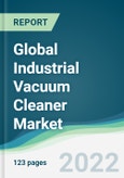 Global Industrial Vacuum Cleaner Market - Forecast 2021 to 2026- Product Image