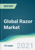 Global Razor Market - Forecasts from 2021 to 2026- Product Image