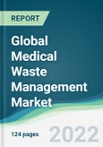 Global Medical Waste Management Market - Forecast 2021 to 2026- Product Image