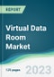 Virtual Data Room Market - Forecasts from 2021 to 2026 - Product Image
