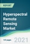 Hyperspectral Remote Sensing Market - Forecasts from 2021 to 2026 - Product Thumbnail Image