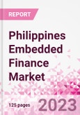 Philippines Embedded Finance Business and Investment Opportunities Databook - 50+ KPIs on Embedded Lending, Insurance, Payment, and Wealth Segments - Q1 2023 Update- Product Image