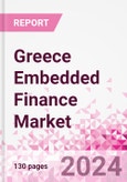 Greece Embedded Finance Business and Investment Opportunities Databook - 50+ KPIs on Embedded Lending, Insurance, Payment, and Wealth Segments - Q1 2023 Update- Product Image