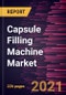 Capsule Filling Machine Market Forecast to 2028 - COVID-19 Impact and Global Analysis By Type (Manual Capsule Filling Machines, Semi-Automatic Capsule Filling Machines, and Fully Automatic Capsule Filling Machines), Application (Pharmaceutical, Cosmetics, Others), and Capacity - Product Image