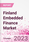 Finland Embedded Finance Business and Investment Opportunities Databook - 50+ KPIs on Embedded Lending, Insurance, Payment, and Wealth Segments - Q1 2023 Update- Product Image