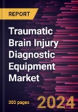 Traumatic Brain Injury Diagnostics Equipment Market Size and Forecasts, Global and Regional Share, Trend, and Growth Opportunity Analysis Report Coverage: By Technique, Device Type, End User, and Geography- Product Image
