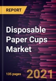 Disposable Paper Cups Market Forecast to 2028 - COVID-19 Impact and Global Analysis By Material (Air Pocket Insulated, Poly-Coated Paper, Wax-Coated Paper, and Others) and End-User (Food Service, Retail, and Institutional & Industrial)- Product Image