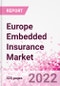 Europe Embedded Insurance Business and Investment Opportunities - Q1 2022 Update - Product Thumbnail Image