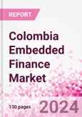 Colombia Embedded Finance Business and Investment Opportunities Databook - 50+ KPIs on Embedded Lending, Insurance, Payment, and Wealth Segments - Q1 2023 Update- Product Image