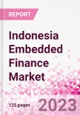 Indonesia Embedded Finance Business and Investment Opportunities Databook - 50+ KPIs on Embedded Lending, Insurance, Payment, and Wealth Segments - Q1 2022 Update- Product Image