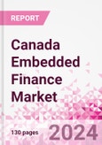 Canada Embedded Finance Business and Investment Opportunities Databook - 75+ KPIs on Embedded Lending, Insurance, Payment, and Wealth Segments - Q2 2024 Update- Product Image
