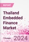 Thailand Embedded Finance Business and Investment Opportunities Databook - 75+ KPIs on Embedded Lending, Insurance, Payment, and Wealth Segments - Q2 2024 Update - Product Thumbnail Image