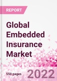 Global Embedded Insurance Business and Investment Opportunities - Q1 2022 Update- Product Image