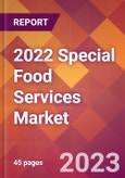 2022 Special Food Services Global Market Size & Growth Report with COVID-19 Impact- Product Image