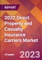 2022 Direct Property and Casualty Insurance Carriers Global Market Size & Growth Report with COVID-19 Impact - Product Thumbnail Image
