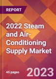 2022 Steam and Air-Conditioning Supply Global Market Size & Growth Report with COVID-19 Impact- Product Image