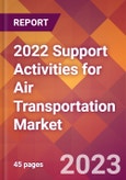 2022 Support Activities for Air Transportation Global Market Size & Growth Report with COVID-19 Impact- Product Image
