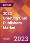 2022 Greeting Card Publishers Global Market Size & Growth Report with COVID-19 Impact - Product Image