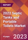 2022 Septic Tanks and Portable Toilets Global Market Size & Growth Report with COVID-19 Impact- Product Image