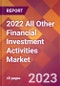 2022 All Other Financial Investment Activities Global Market Size & Growth Report with COVID-19 Impact - Product Image