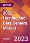 2022 Hosting and Data Centers Global Market Size & Growth Report with COVID-19 Impact - Product Image