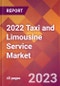 2022 Taxi and Limousine Service Global Market Size & Growth Report with COVID-19 Impact - Product Image